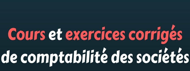 Catégorie : <span>Cours comptabilité des sociétés</span>